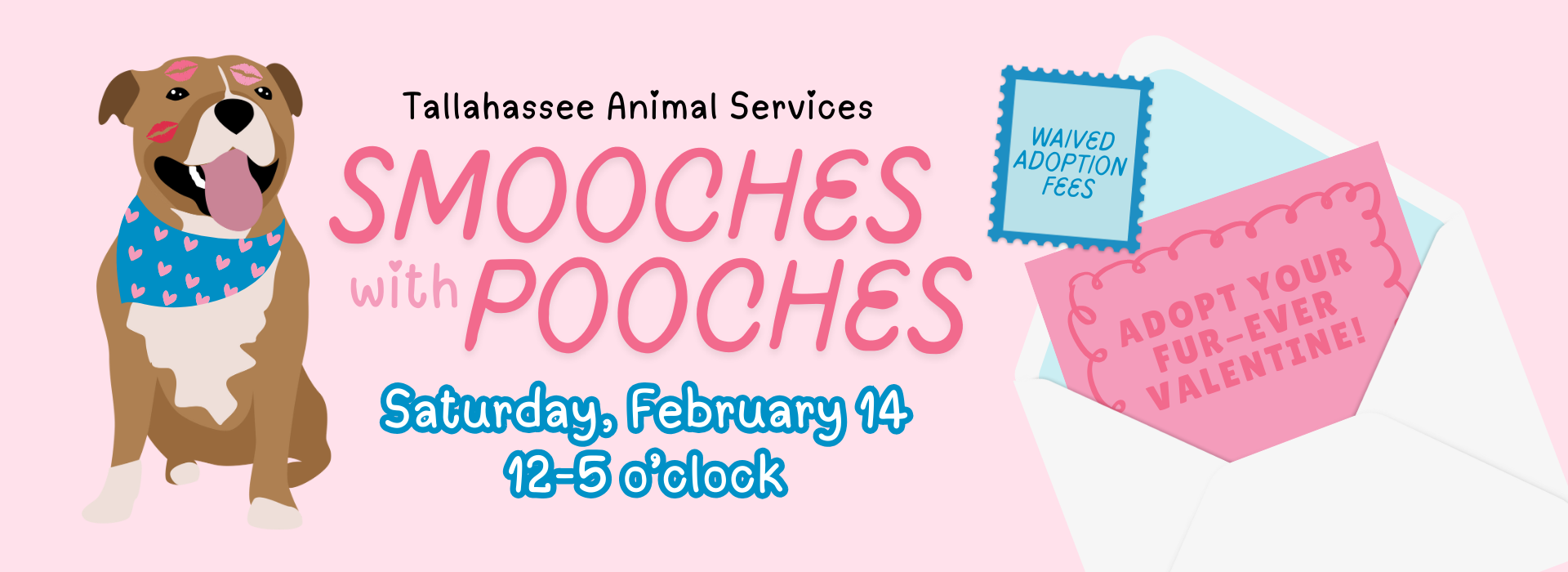 smooches with pooches, saturday february 14, twelve to five o'clock.